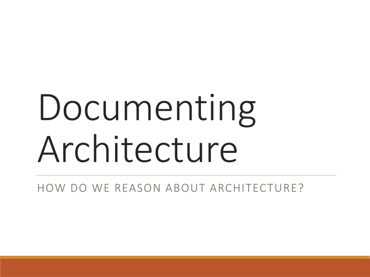 Reasoning About Architecture in Software Development