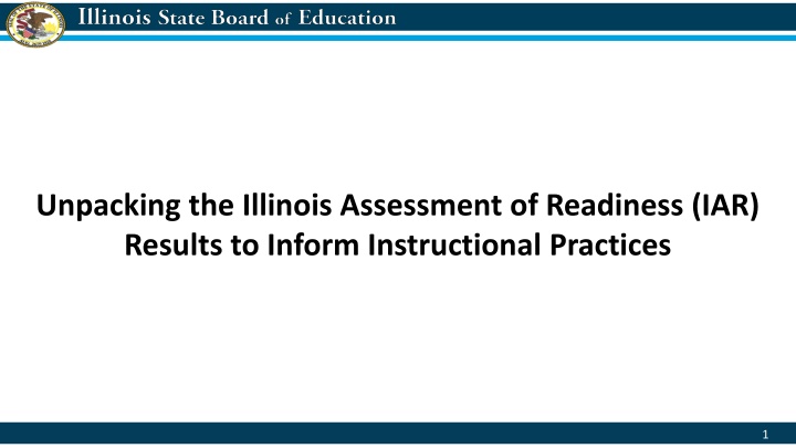 Unpacking the Illinois Assessment of Readiness (IAR) Results for Instructional Enhancement