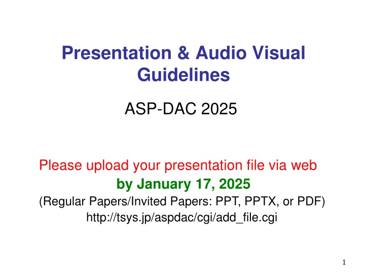 Presentation & Audio Visual Guidelines for ASP-DAC 2025