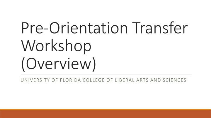 Pre-Orientation Transfer  Workshop