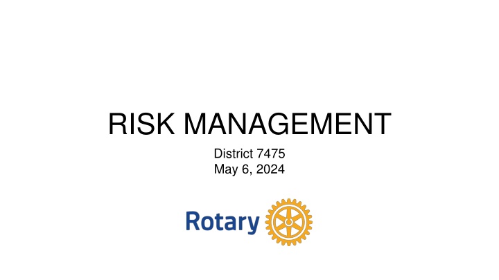 risk management district 7475 may 6 2024 n.w