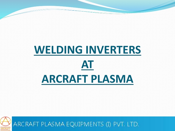 welding inverters at arcraft plasma n.w