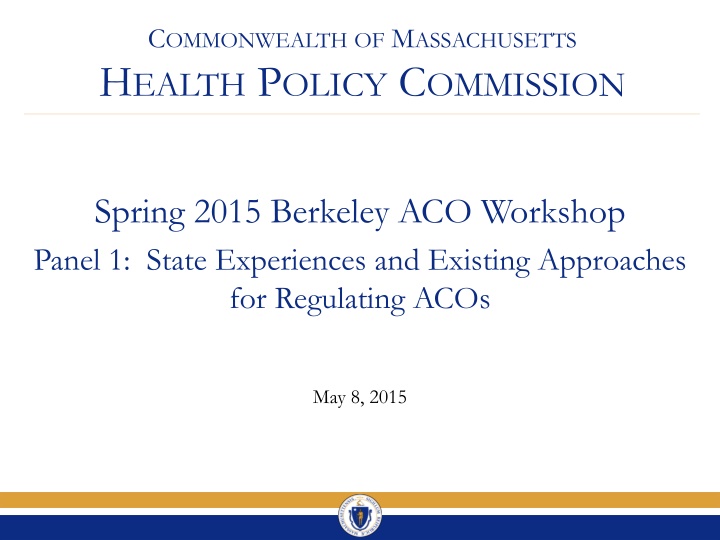 Massachusetts Health Policy Commission Overview