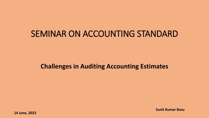 Challenges in Auditing Accounting Estimates