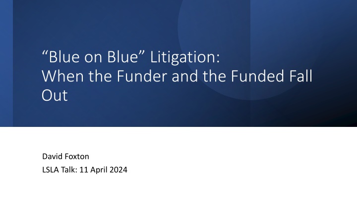 blue on blue litigation when the funder n.w