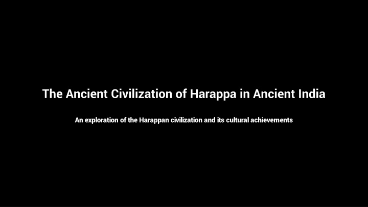 the ancient civilization of harappa in ancient n.w