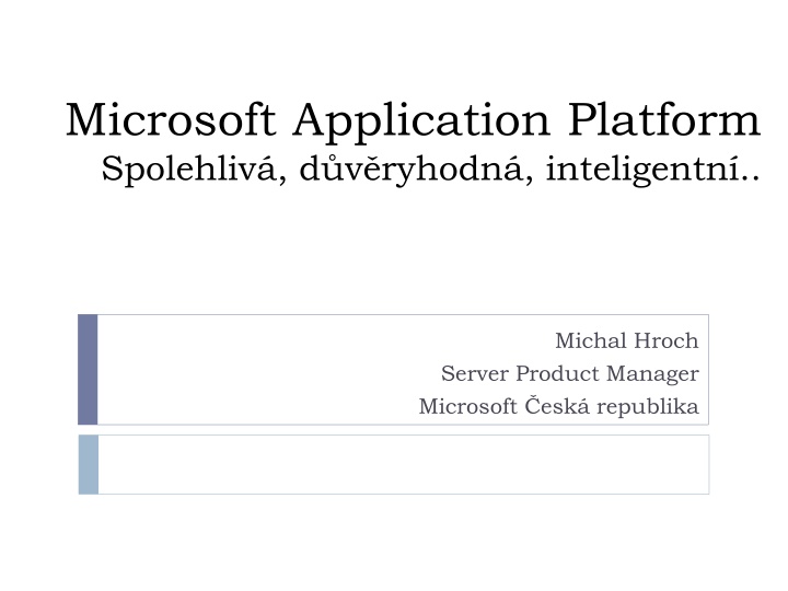 microsoft application platform spolehliv n.w