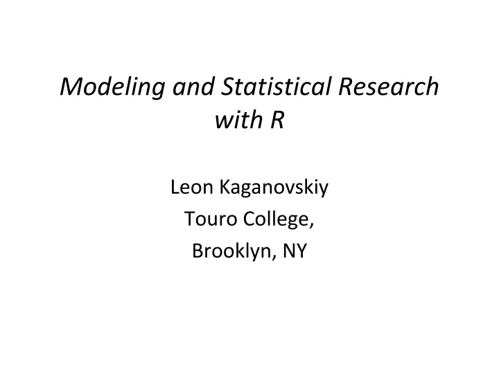 Modeling and Statistical Research with R - Comprehensive Overview