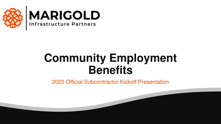 Community Employment Benefits 2022 Official Subcontractor Kickoff Presentation