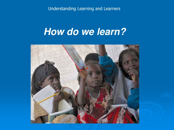 How We Learn - Definitions, Views, and Processes