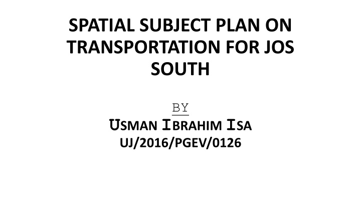 Spatial Subject Plan on Transportation for Kuru Area