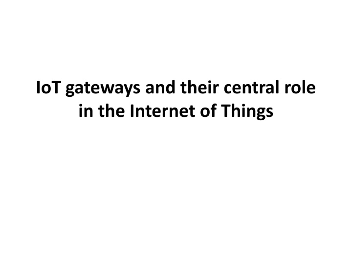 iot gateways and their central role n.w