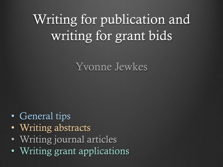 writing for publication and writing for grant bids n.w