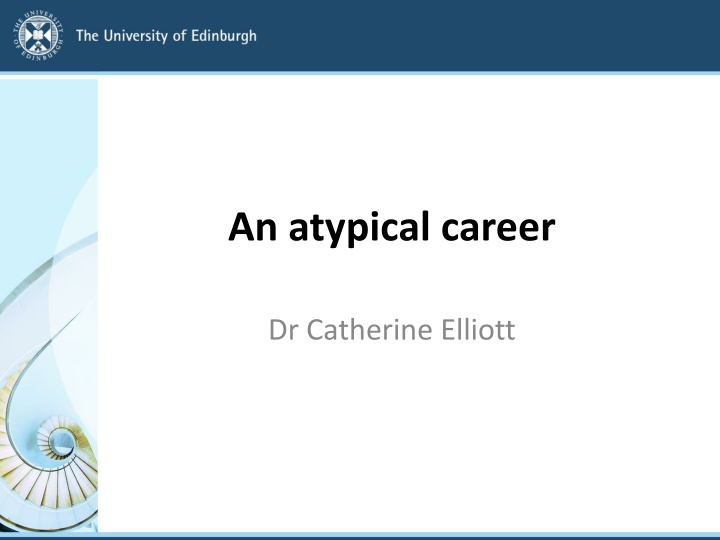 Unconventional Career Path of Dr. Catherine Elliott