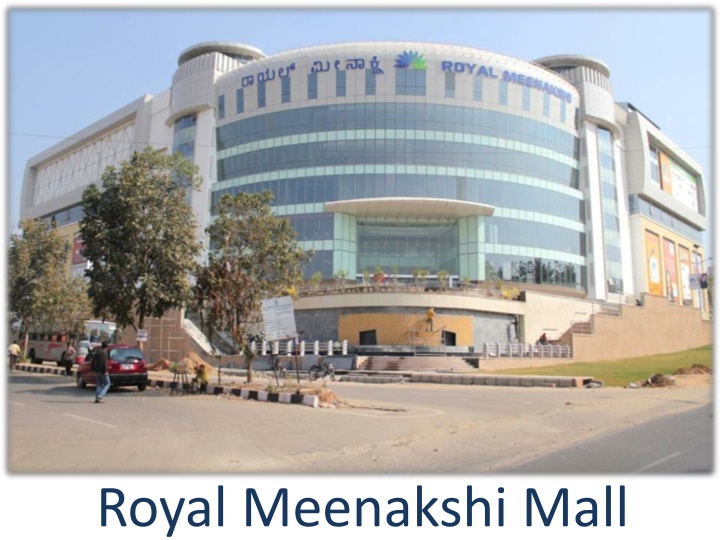 Royal Meenakshi Mall - Biggest Shopping Destination in South Bangalore