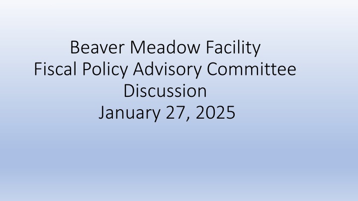 beaver meadow facility fiscal policy advisory n.w
