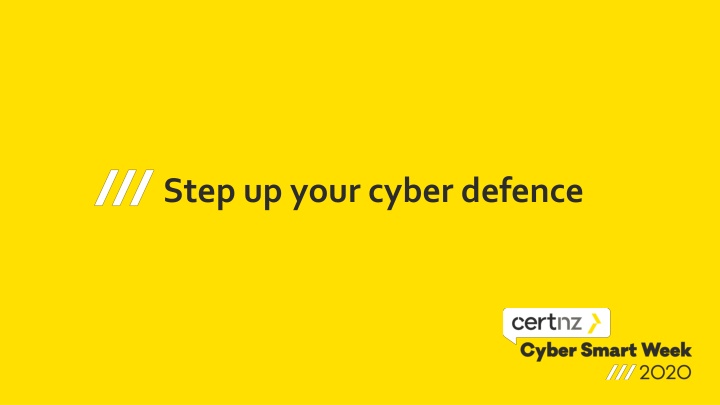 step up your cyber defence n.w