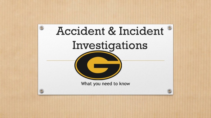 Accident & Incident Investigations: Ensuring Safety and Reporting Protocols