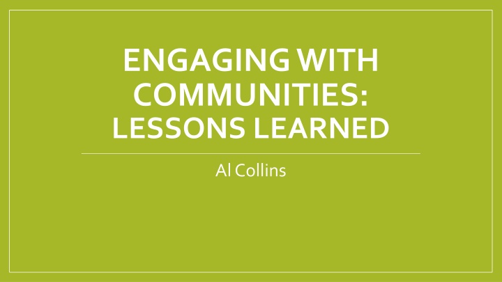 Engaging Lessons Learned: Community Engagement Insights