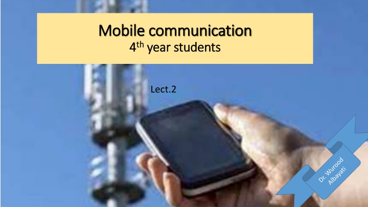 Mobile Communication in 4th Year Students Lectures