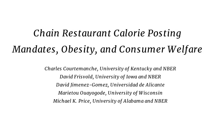 Chain Restaurant Calorie Posting Mandates and Nudges