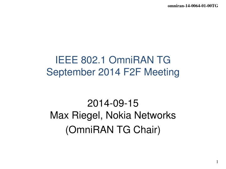 OmniRAN TG September 2014 F2F Meeting Details