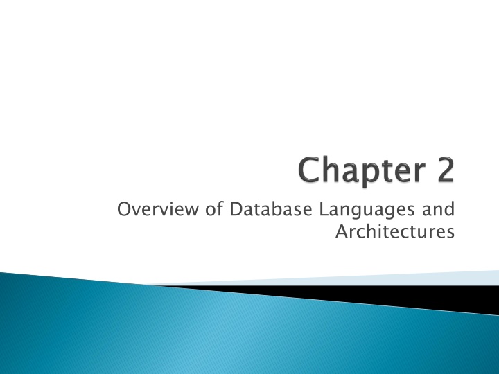 Overview of Database Languages and Architectures