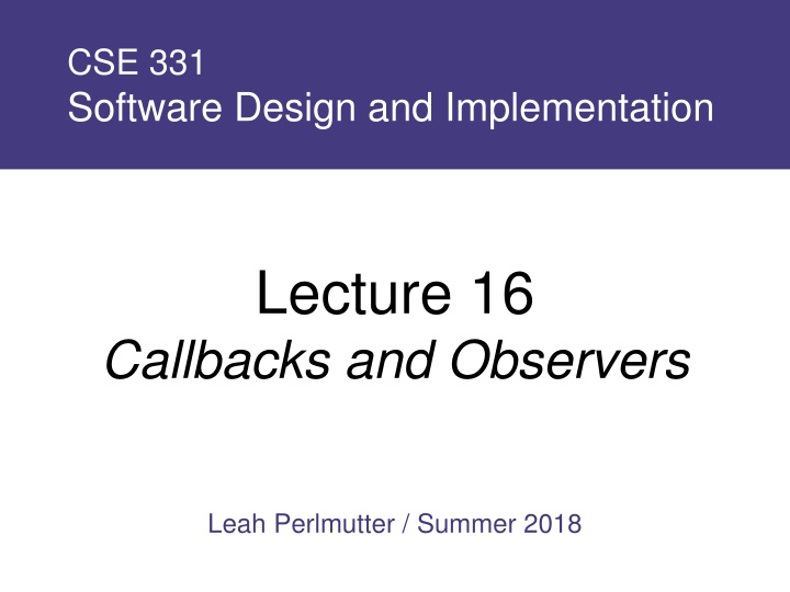 Software Design and Implementation: Callbacks and Observers Overview