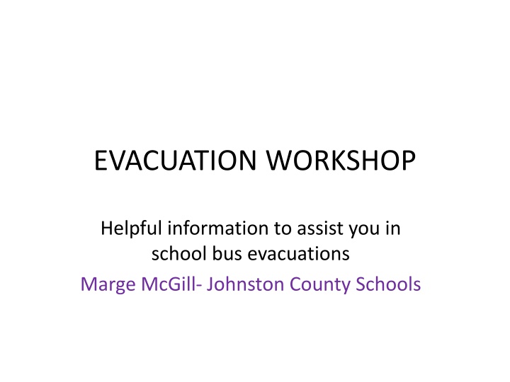 School Bus Evacuation Workshop Information