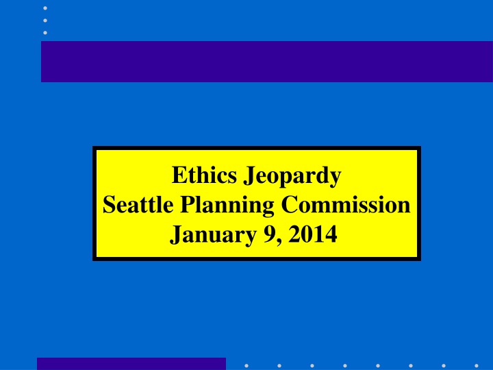 ethics jeopardy seattle planning commission n.w