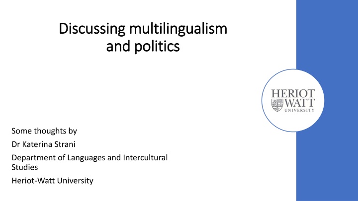 Multilingualism and Politics: Language, Identity, Citizenship