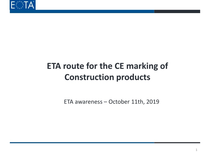 eta route for the ce marking of construction n.w