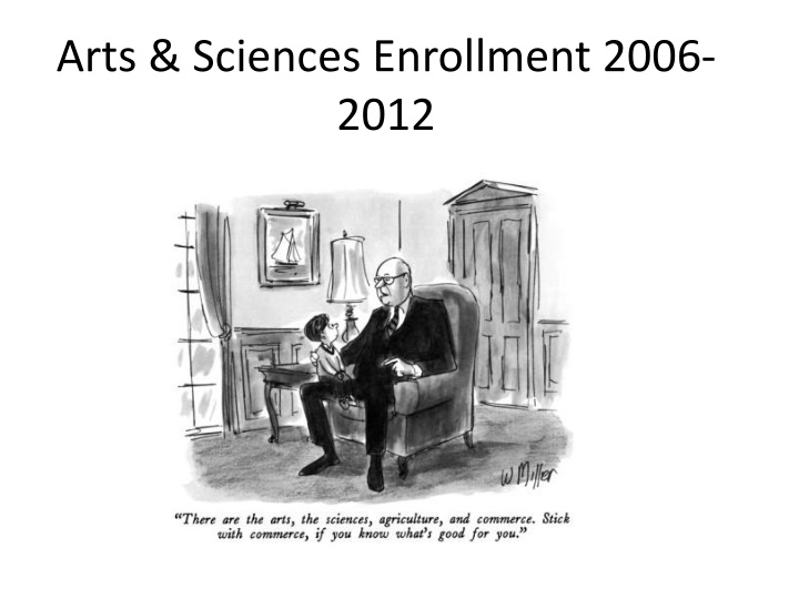 arts sciences enrollment 2006 2012 n.w