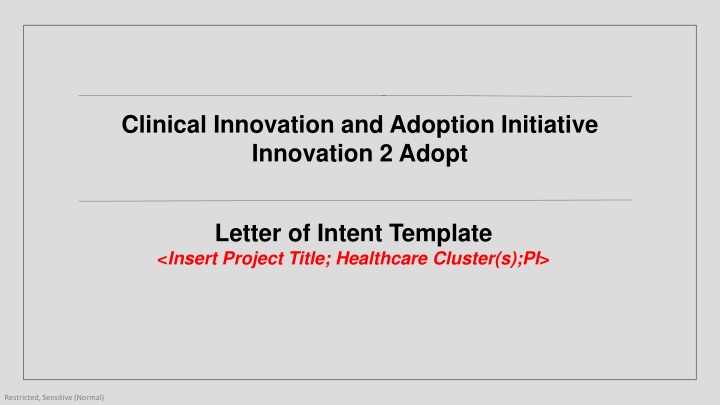Clinical Innovation and Adoption Initiative - Letter of Intent Template