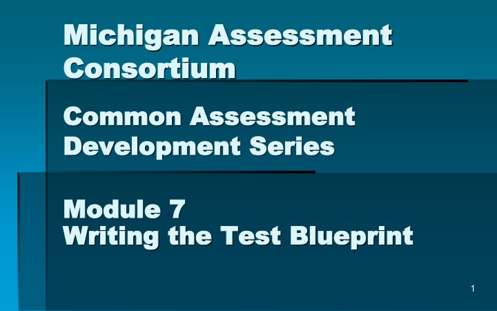 Writing the Test Blueprint - Module 7 Overview