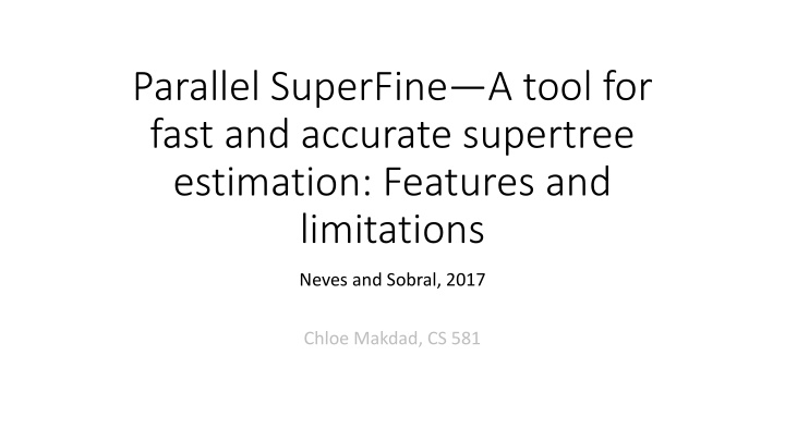 parallel superfine a tool for fast and accurate n.w