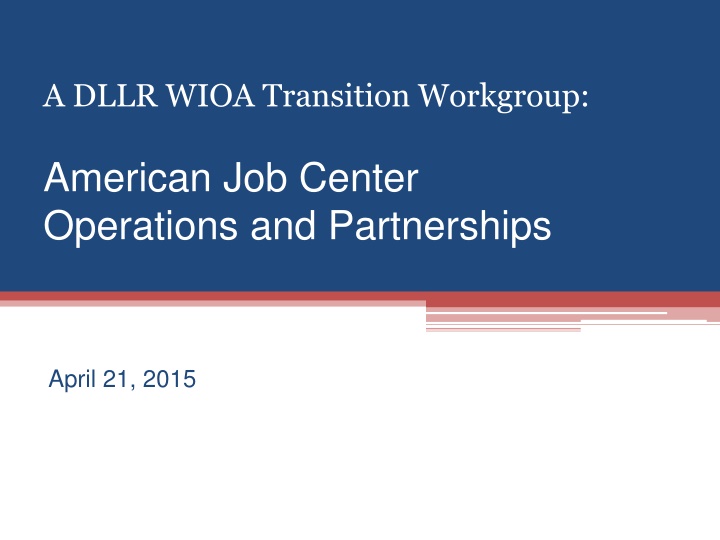 WIOA Transition Workgroup: American Job Center Operations
