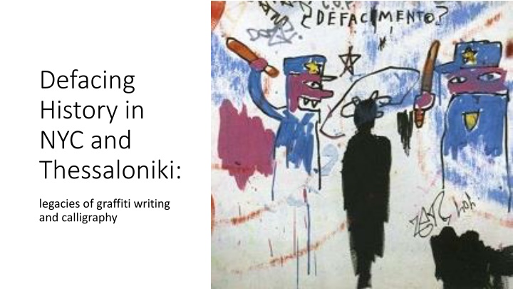 Legacy of Graffiti Writing and Calligraphy in NYC and Thessaloniki