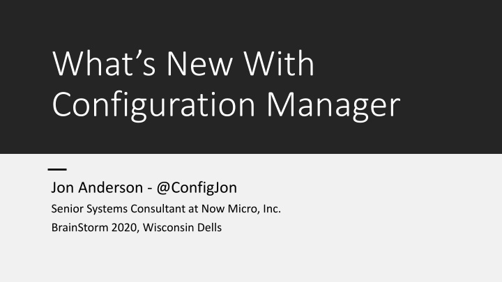 New Features and Infrastructure Changes in Configuration Manager