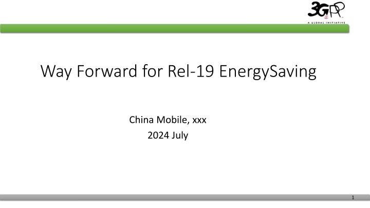 Way Forward for Rel-19 EnergySaving China Mobile