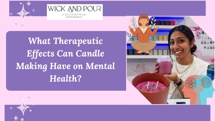What Therapeutic Effects Can Candle Making Have on Mental Health