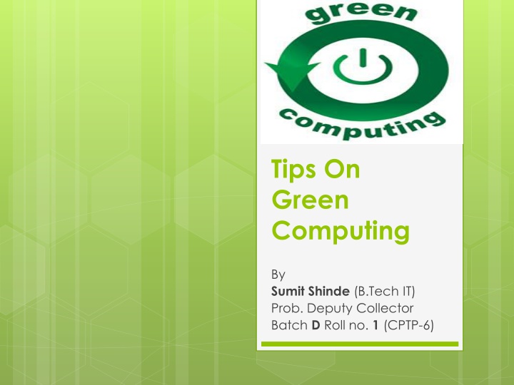 Tips on Green Computing by Sumit Shinde