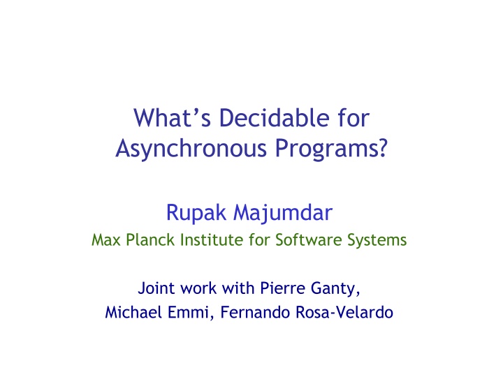 what s decidable for asynchronous programs n.w