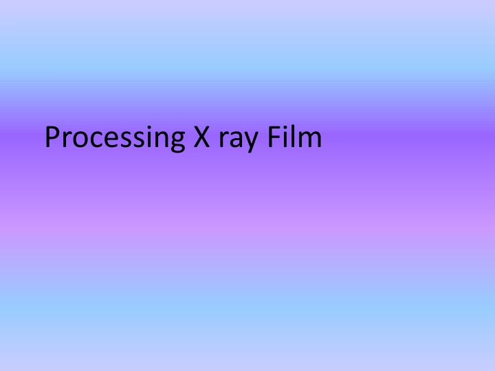 processing x ray film n.w