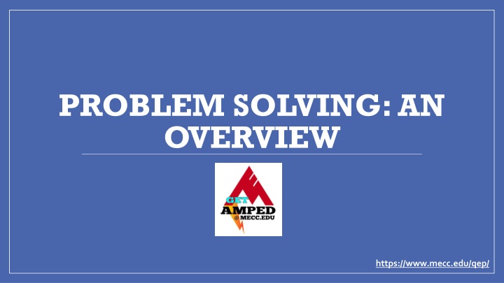 Problem Solving: An Overview of Quantitative Literacy