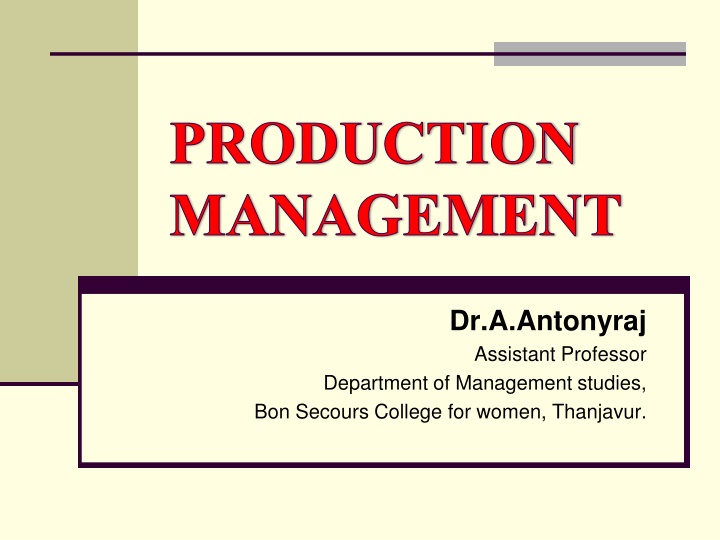 Production Management Overview at Bon Secours College