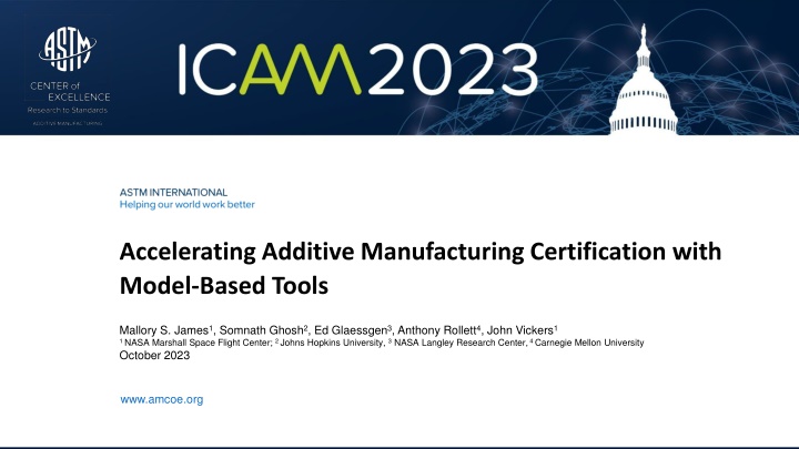 Accelerating Additive Manufacturing Certification with Model-Based Tools