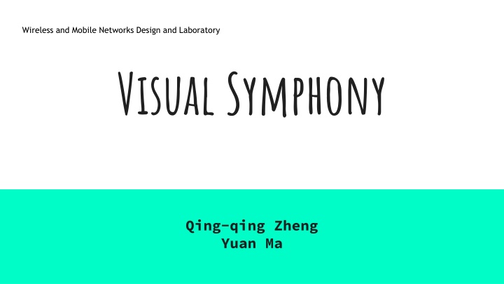 Wireless and Mobile Networks Design Visual Symphony