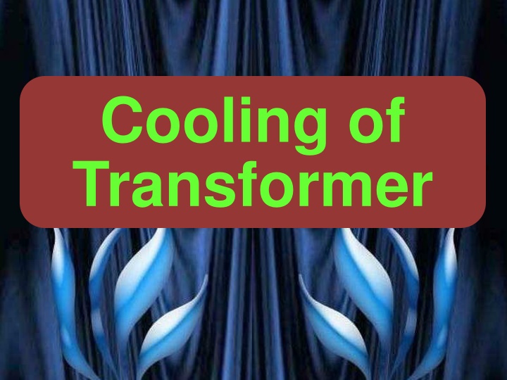 cooling of transformer n.w