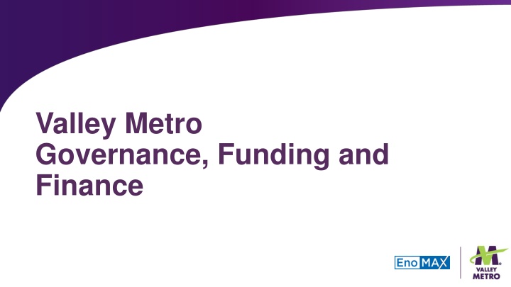valley metro governance funding and finance n.w